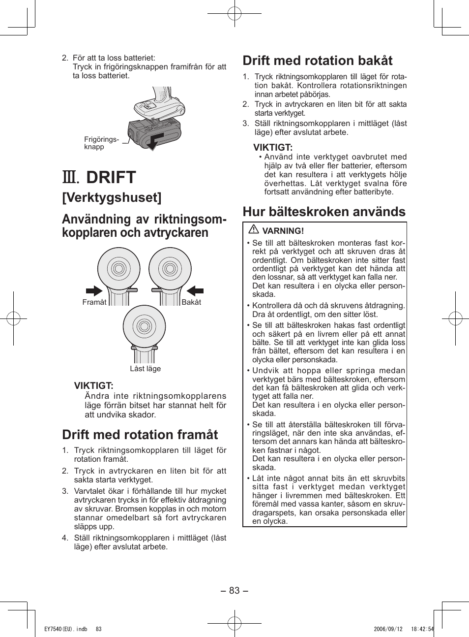 Drift, Drift med rotation framåt, Drift med rotation bakåt | Hur bälteskroken används | Panasonic EY7540 User Manual | Page 83 / 136