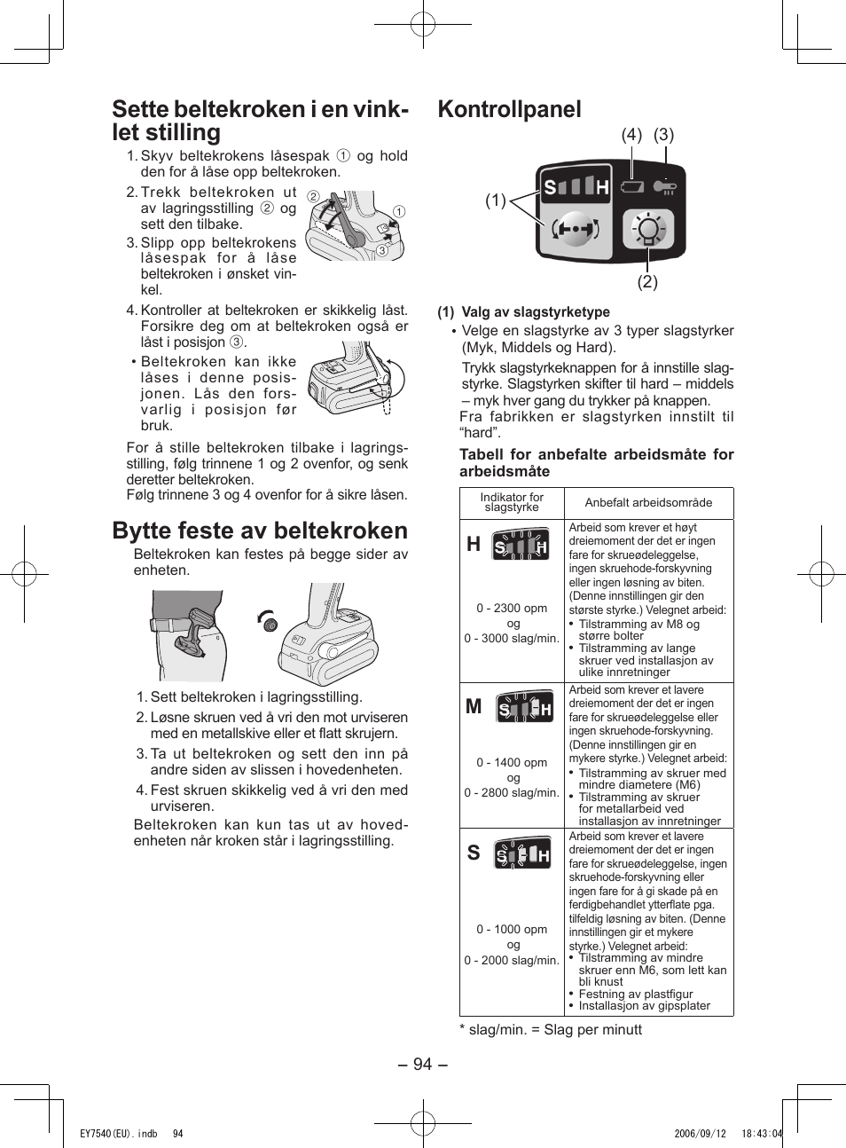 Sette beltekroken i en vink- let stilling, Bytte feste av beltekroken, Kontrollpanel | Panasonic EY7540 User Manual | Page 94 / 136