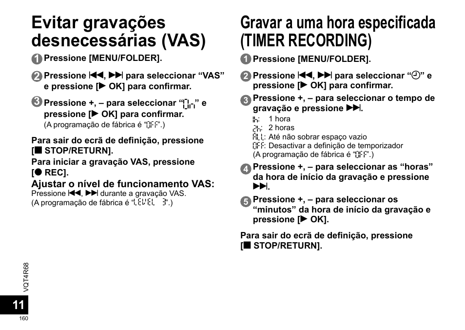 Evitar gravações desnecessárias (vas), Gravar a uma hora especificada (timer recording) | Panasonic RRUS310E User Manual | Page 160 / 293