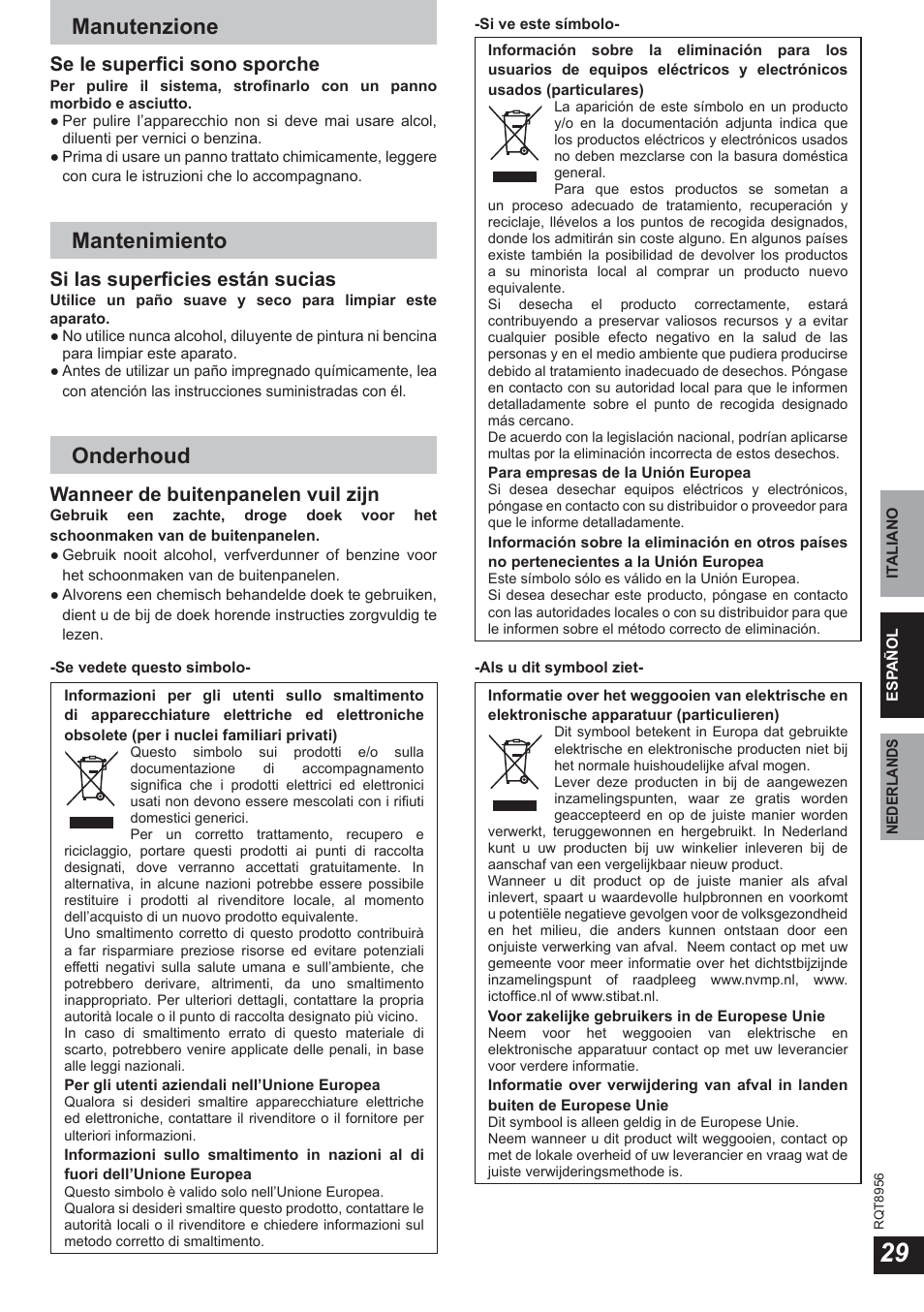 Manutenzione, Mantenimiento, Onderhoud | Se le superfi ci sono sporche, Si las superfi cies están sucias, Wanneer de buitenpanelen vuil zijn | Panasonic RPWH25 User Manual | Page 29 / 64