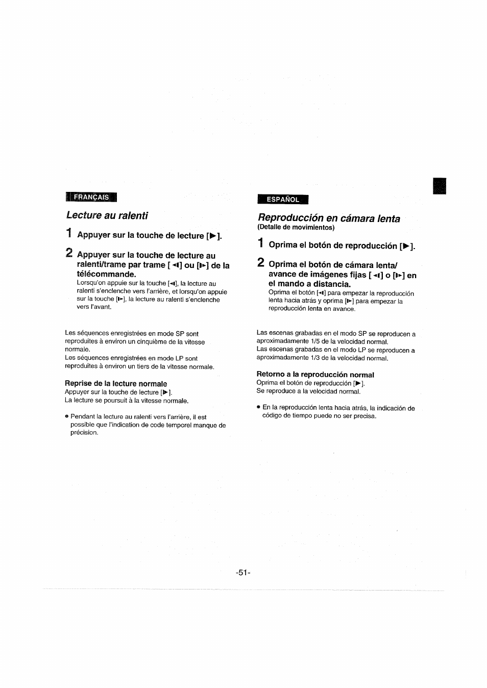 Lecture au ralenti, 1 appuyer sur la touche de lecture, Reproducción en cámara lenta | 1 oprima el botón de reproducción, Reprise de la lecture normale, Retorno a la reproducción normal | Panasonic NVDX100EG User Manual | Page 51 / 188