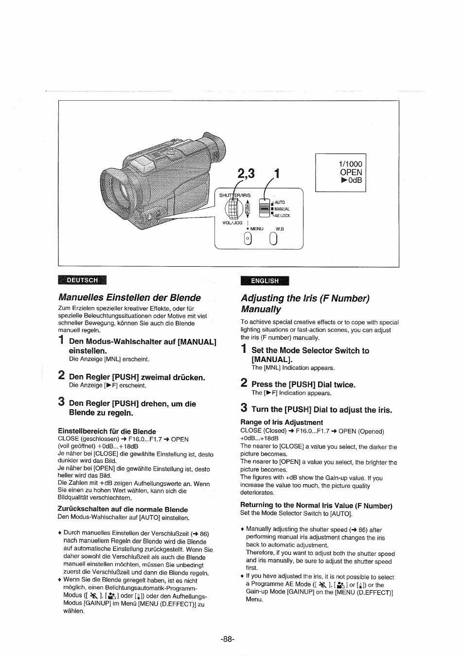 Manuelles einstellen der blende, 1 den modus-wahlschalter auf [manual] einstellen, 2 den regler [push] zweimal drücken | Zurückschalten auf die normale blende, Adjusting the iris (f number) manually, 1 set the mode selector switch to [manual, 2 press the [push] dial twice, 3 turn the [push] dial to adjust the iris, Range of iris adjustment, Returning to the normal iris value (f number) | Panasonic NVDX100EG User Manual | Page 88 / 188