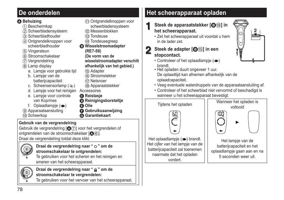 Het scheerapparaat opladen, De onderdelen | Panasonic ESLV65 User Manual | Page 78 / 282