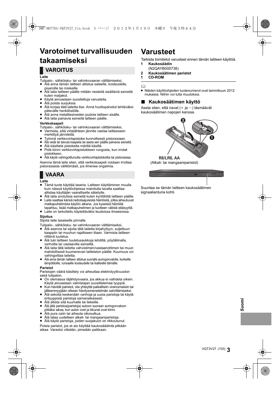 Varusteet, Varotoimet turvallisuuden takaamiseksi, Varoitus | Vaara, Kaukosäätimen käyttö | Panasonic DMPBD77EG User Manual | Page 103 / 112