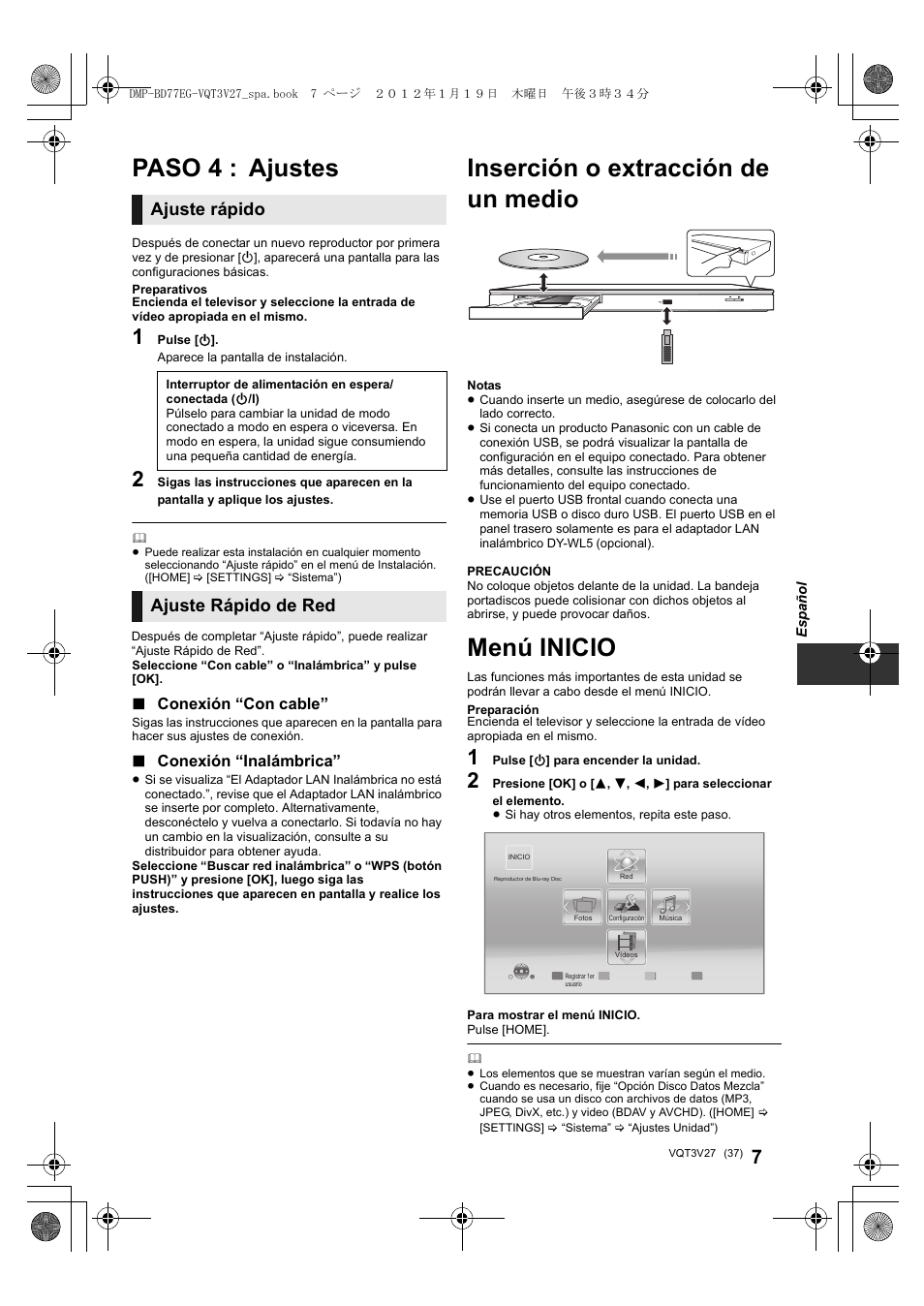 Inserción o extracción de un medio, Menú inicio, Paso 4 : ajustes | Ajuste rápido, Ajuste rápido de red | Panasonic DMPBD77EG User Manual | Page 37 / 112