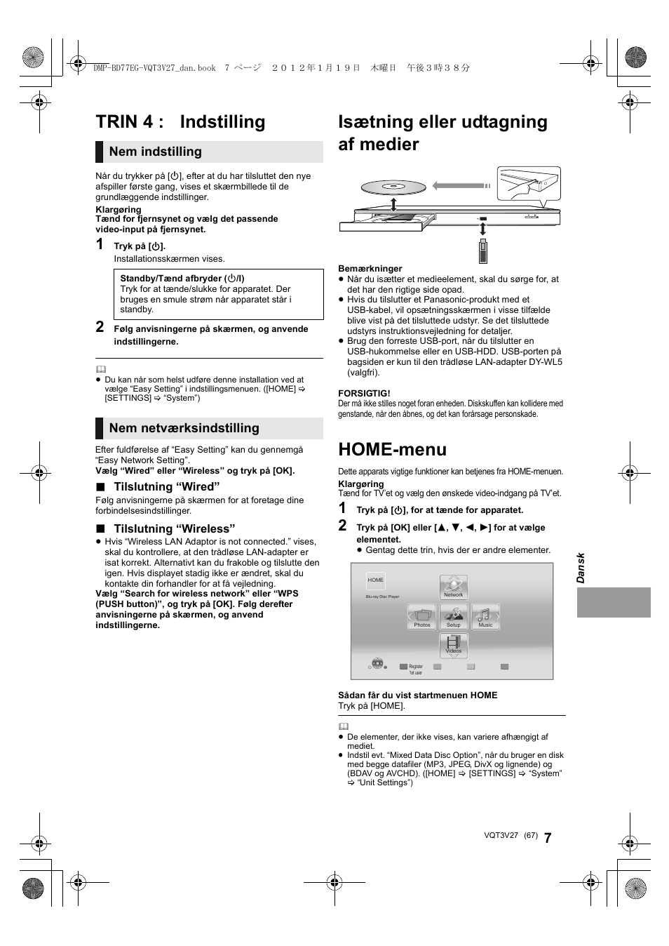 Isætning eller udtagning af medier, Home-menu, Trin 4 : indstilling | Nem indstilling, Nem netværksindstilling | Panasonic DMPBD77EG User Manual | Page 67 / 112