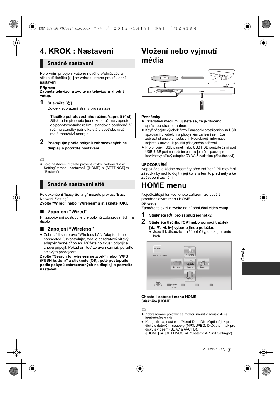 Vložení nebo vyjmutí média, Home menu, Krok : nastavení | Snadné nastavení, Snadné nastavení sítě | Panasonic DMPBD77EG User Manual | Page 77 / 112
