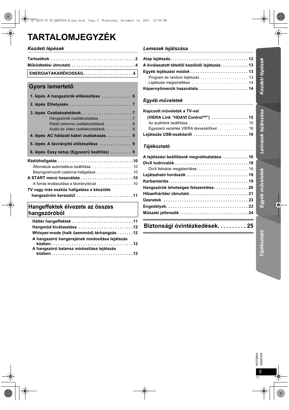 Tartalomjegyzék, Gyors ismertető, Hangeffektek élvezete az összes hangszóróból | Biztonsági óvintézkedések | Panasonic SCXH75EP User Manual | Page 71 / 94