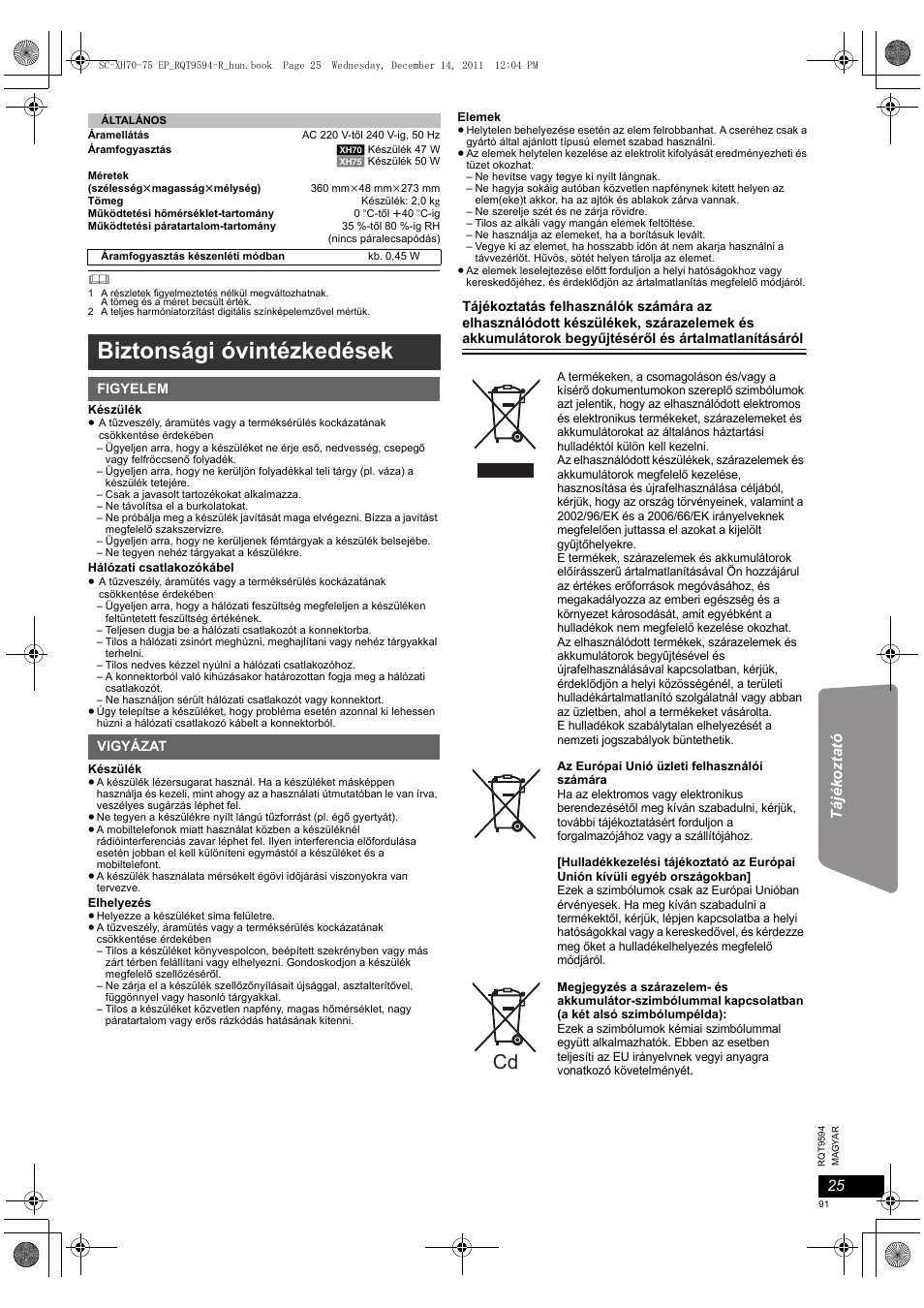 Biztonsági óvintézkedések | Panasonic SCXH75EP User Manual | Page 91 / 94