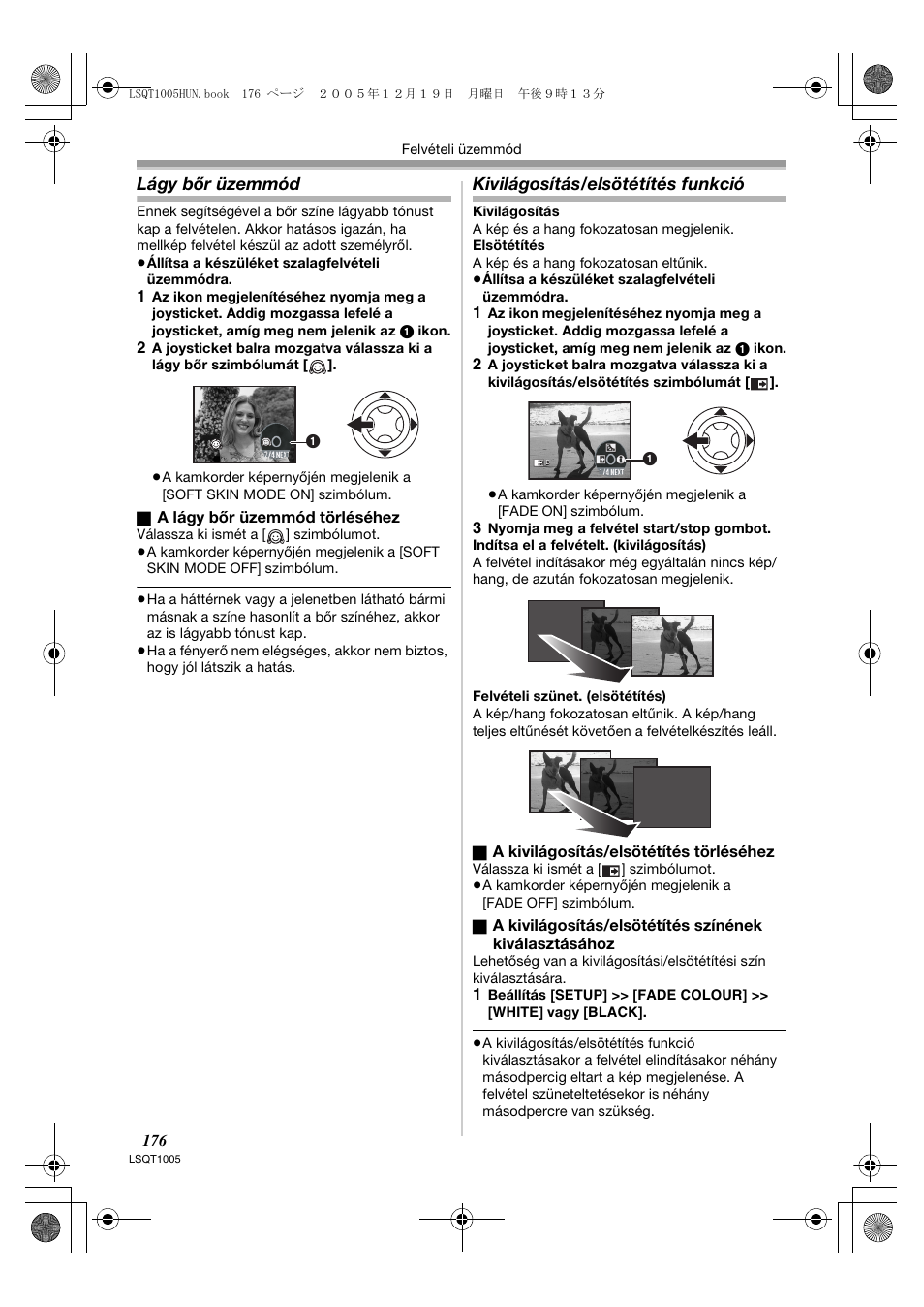 Lágy bőr üzemmód, Kivilágosítás/elsötétítés funkció | Panasonic NVGS37EP User Manual | Page 176 / 204