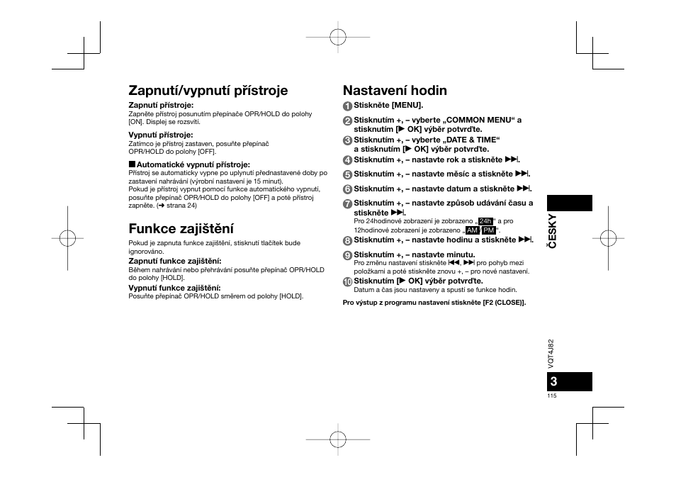 Zapnutí/vypnutí pøístroje, Funkce zajištìní nastavení hodin | Panasonic RRXS420E User Manual | Page 115 / 226