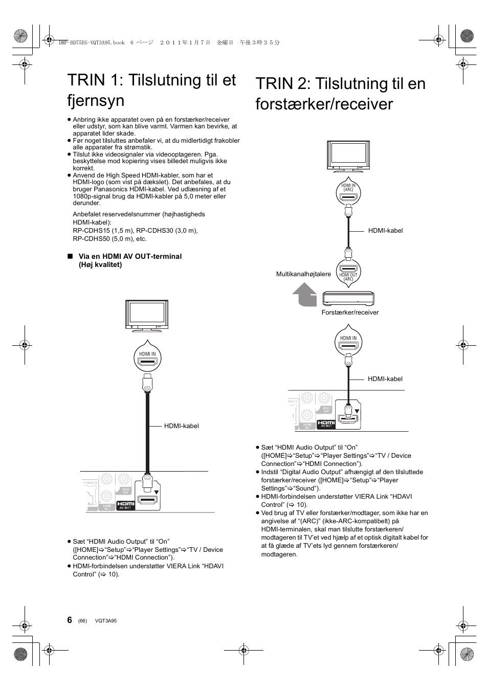 Trin 1: tilslutning til et fjernsyn, Trin 2: tilslutning til en forstærker/receiver | Panasonic DMPBD75EG User Manual | Page 66 / 112