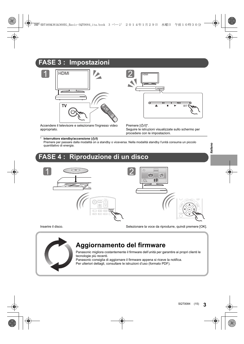 Guida rapida, Fase 3 : impostazioni, Fase 4 : riproduzione di un disco | Aggiornamento del firmware | Panasonic DMPBDT361EG User Manual | Page 15 / 72