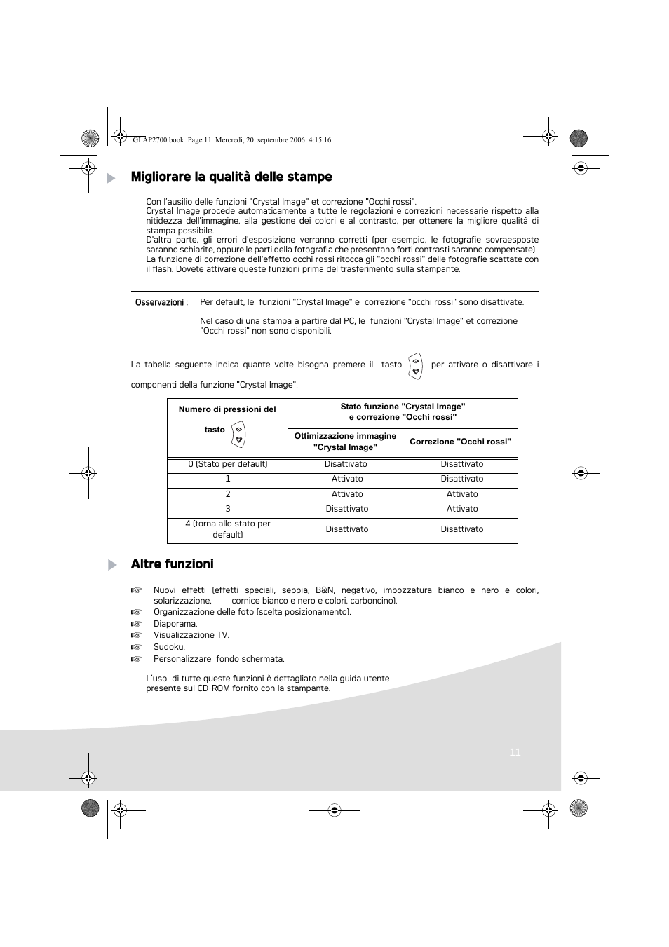 Migliorare la qualità delle stampe, Altre funzioni | AGFA AP2700 User Manual | Page 67 / 192