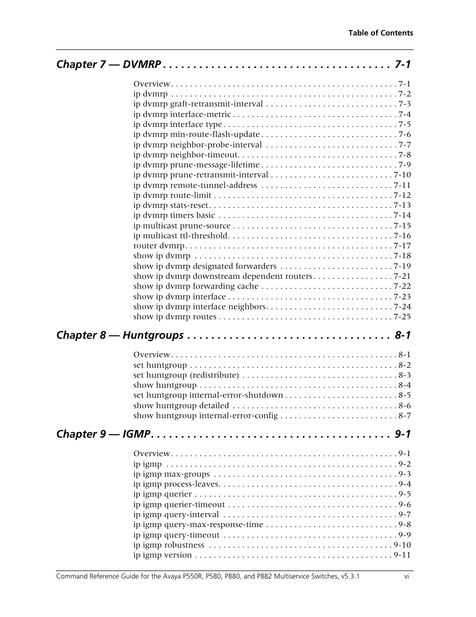 Chapter 7 — dvmrp -1, Chapter 8 — huntgroups -1, Chapter 9 — igmp -1 | Avaya Cajun P550R User Manual | Page 6 / 679