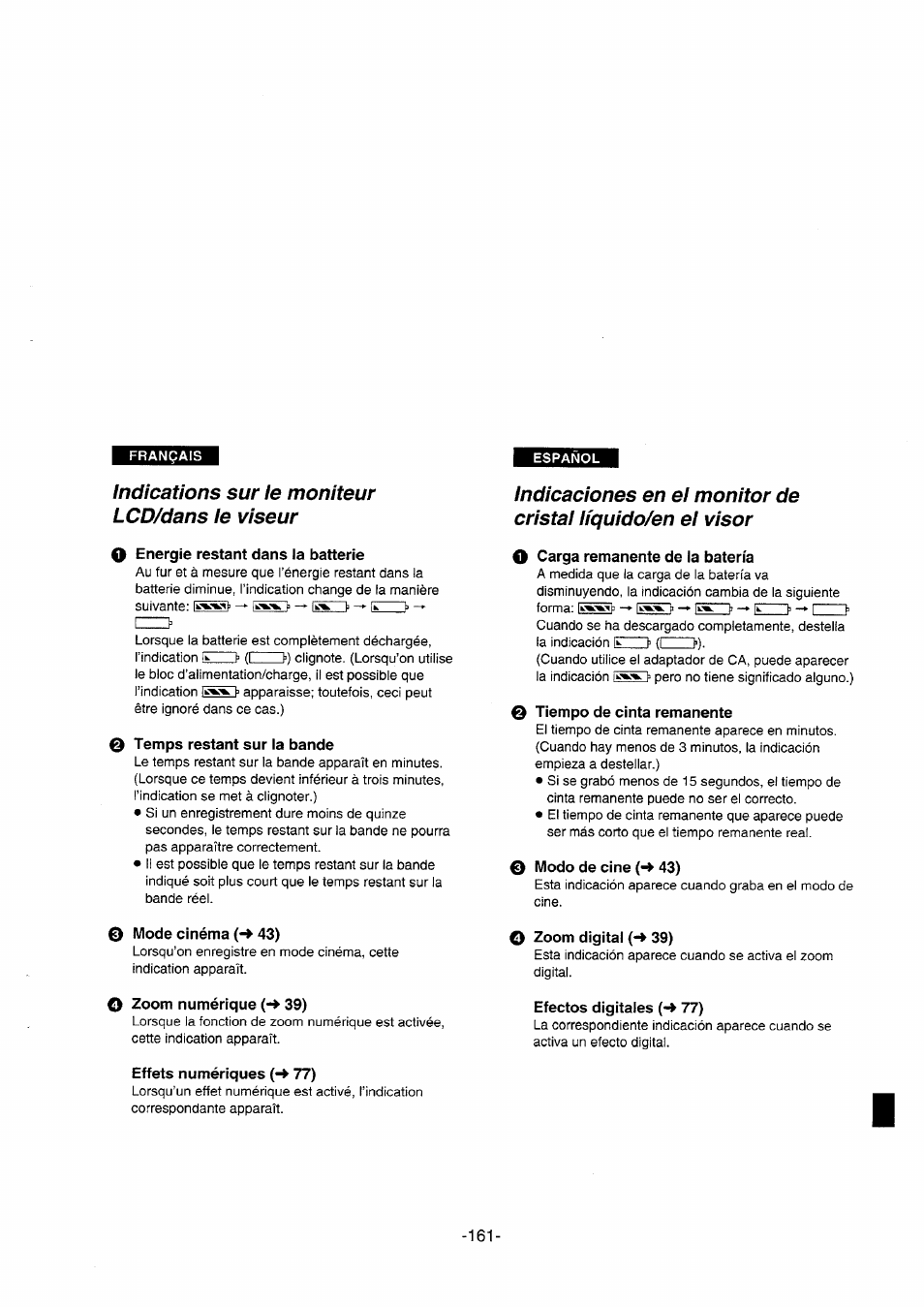 Indications sur le moniteur lcd/dans le viseur, O energie restant dans la batterie, Temps restant sur la bande | Mode cinéma (•^ 43), Zoom numérique (-♦ 39), Effets numériques 77), O carga remanente de la batería, Tiempo de cinta remanente, Modo de cine 43), Zoom digital (-> 39) | Panasonic NVDS5EG User Manual | Page 161 / 184