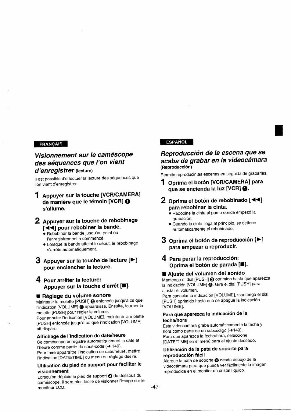 Affichage de l’indication de date/heure, Para que aparezca la indicación de la fecha/hora, Reproducción de la escena que se acaba de grabar | En la videocámara (reproducción) | Panasonic NVDS5EG User Manual | Page 47 / 184