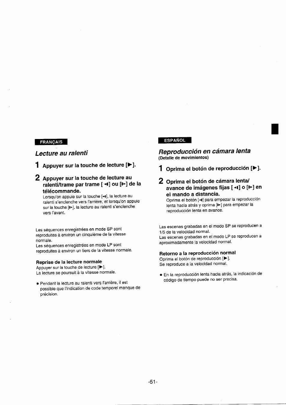 Lecture au ralenti, 1 appuyer sur la touche de lecture, Reproducción en cámara lenta | 1 oprima el botón de reproducción, Reprise de la lecture normale, Retorno a la reproducción normal, Appuyer sur la touche de lecture | Panasonic NVDS5EG User Manual | Page 51 / 184