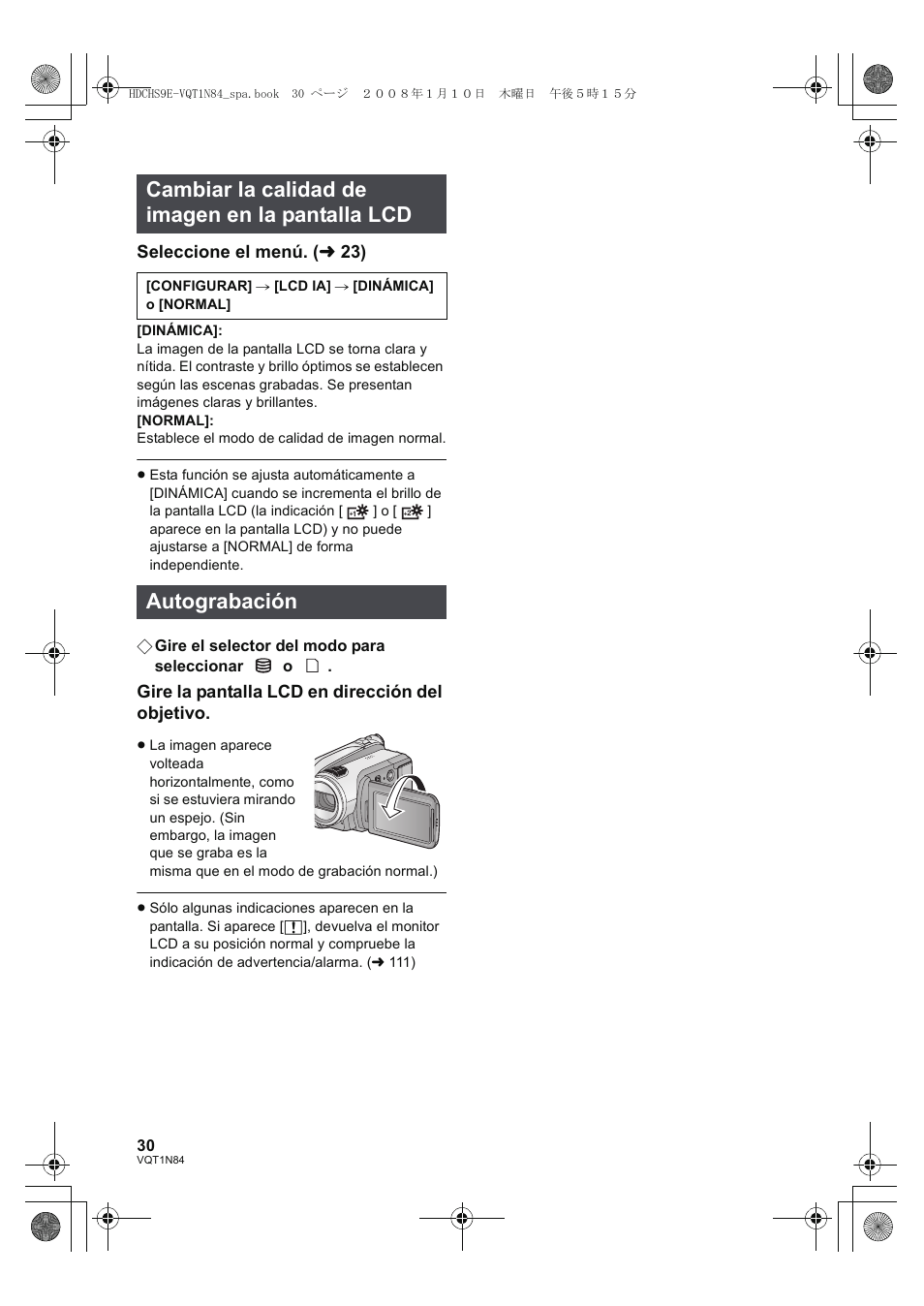 Cambiar la calidad de imagen en la pantalla lcd, Autograbación, Seleccione el menú. ( l 23) | Gire la pantalla lcd en dirección del objetivo | Panasonic HDCHS9 User Manual | Page 30 / 132