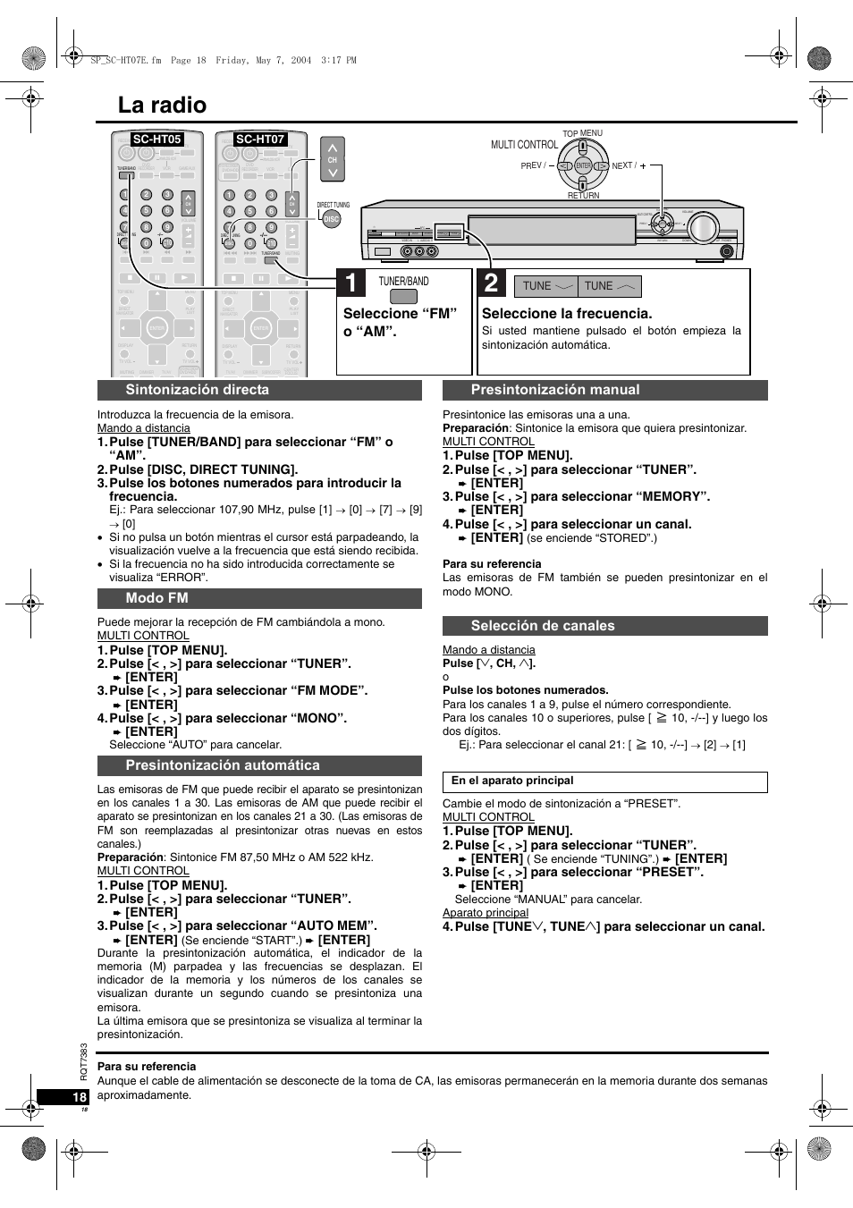 La radio, Presintonización manual selección de canales, Seleccione “fm” o “am”. seleccione la frecuencia | Enter] 3.pulse [< , >] para seleccionar “fm mode, Enter] 4.pulse [< , >] para seleccionar “mono, Enter, Enter] 3.pulse [< , >] para seleccionar “auto mem, Enter] 4.pulse [< , >] para seleccionar un canal, Enter] 3.pulse [< , >] para seleccionar “preset, Pulse [tune 2 , tune 1 ] para seleccionar un canal | Panasonic SCHT05 User Manual | Page 18 / 28