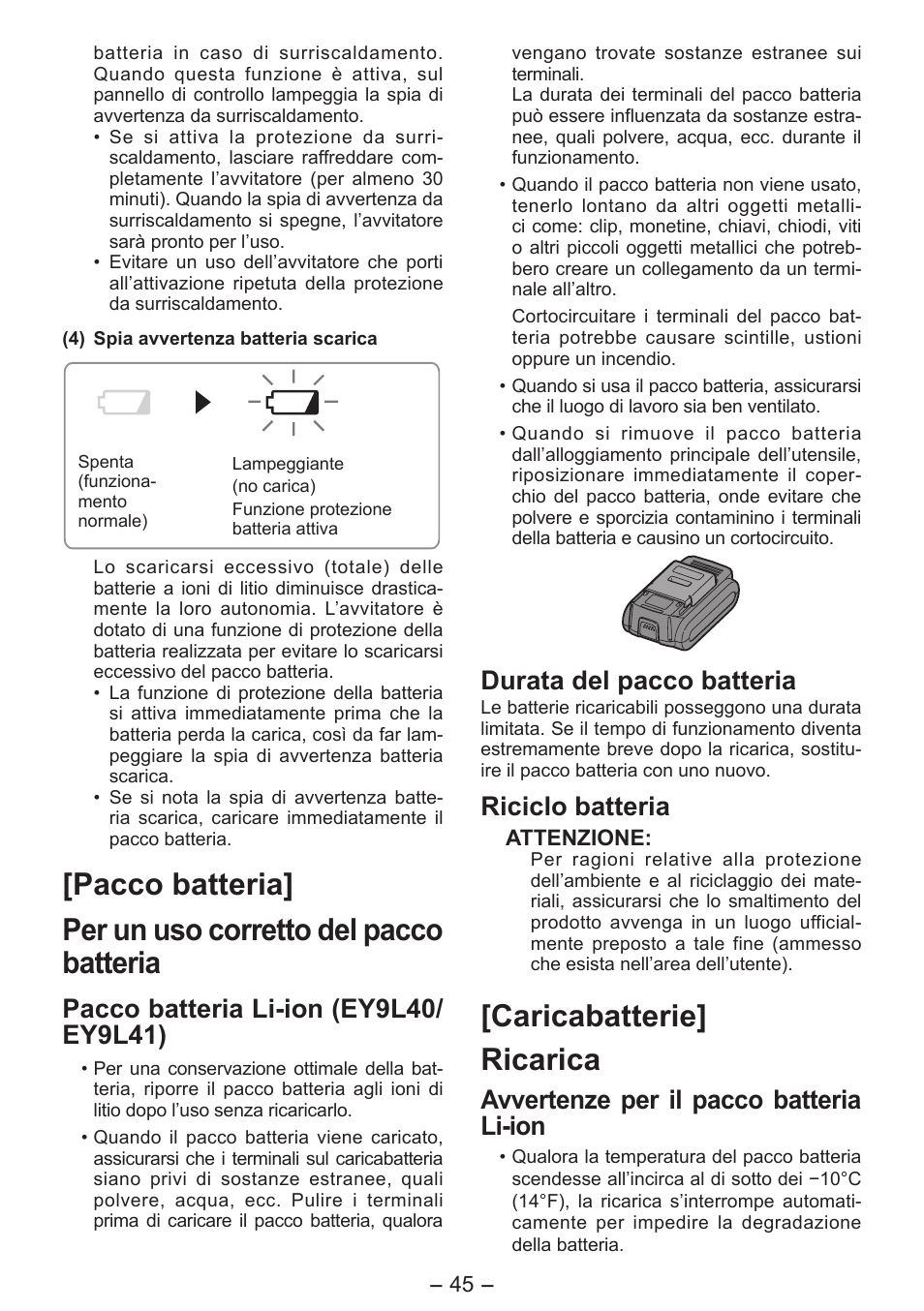 Caricabatterie] ricarica, Durata del pacco batteria, Riciclo batteria | Avvertenze per il pacco batteria li-ion | Panasonic EY7541 User Manual | Page 45 / 140
