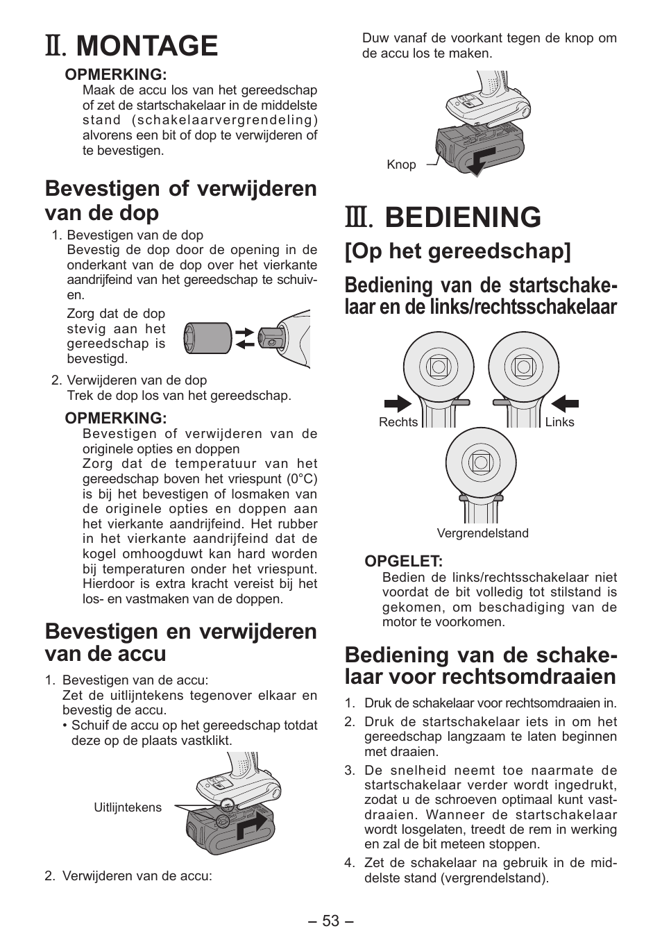 Montage, Bediening, Bevestigen of verwijderen van de dop | Bevestigen en verwijderen van de accu, Bediening van de schake- laar voor rechtsomdraaien | Panasonic EY7541 User Manual | Page 53 / 140