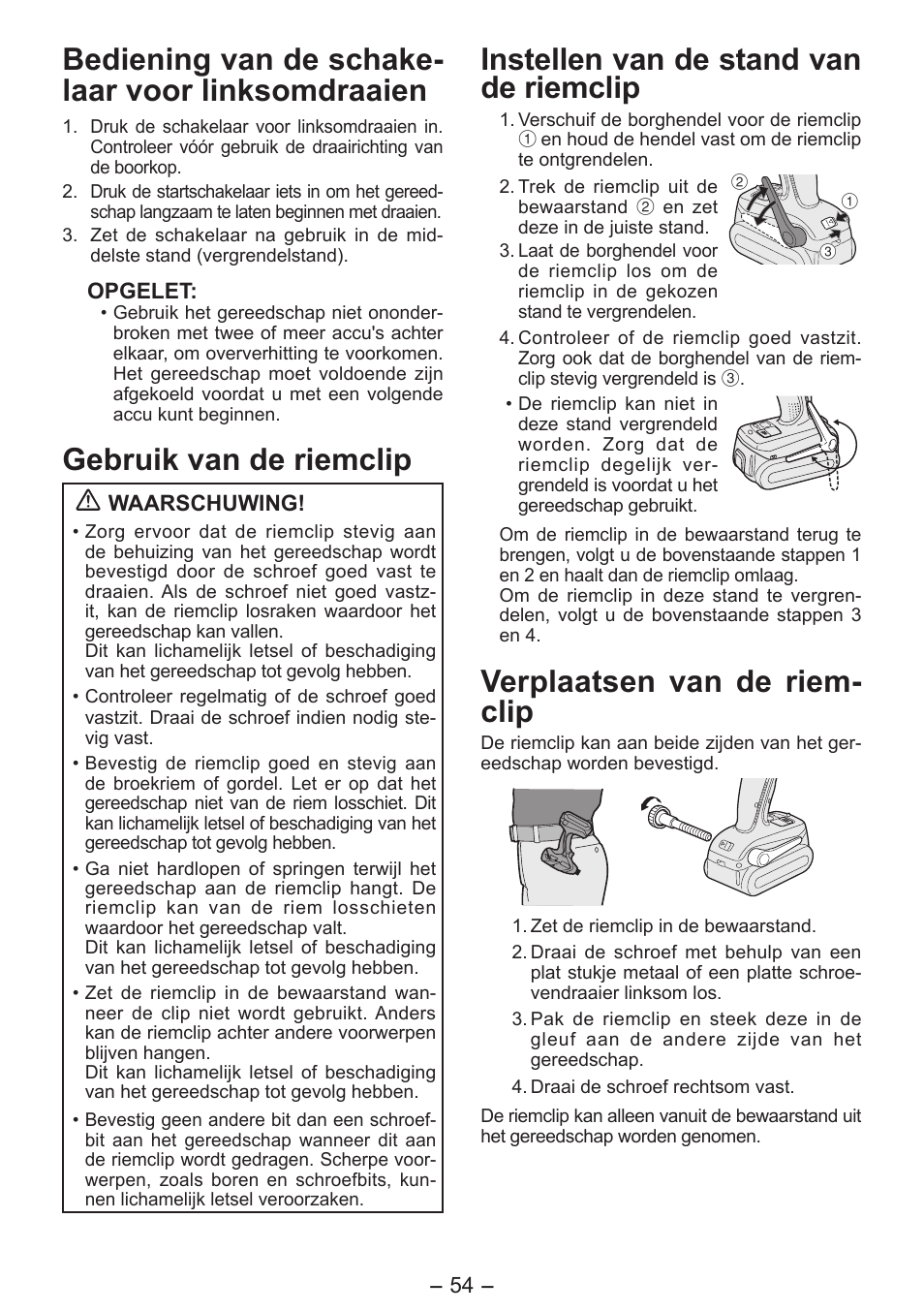 Bediening van de schake- laar voor linksomdraaien, Gebruik van de riemclip, Instellen van de stand van de riemclip | Verplaatsen van de riem- clip | Panasonic EY7541 User Manual | Page 54 / 140