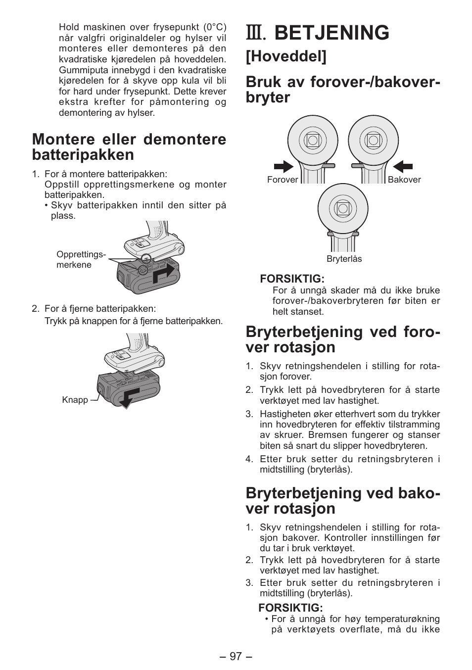 Betjening, Montere eller demontere batteripakken, Hoveddel] bruk av forover-/bakover- bryter | Bryterbetjening ved foro- ver rotasjon, Bryterbetjening ved bako- ver rotasjon | Panasonic EY7541 User Manual | Page 97 / 140