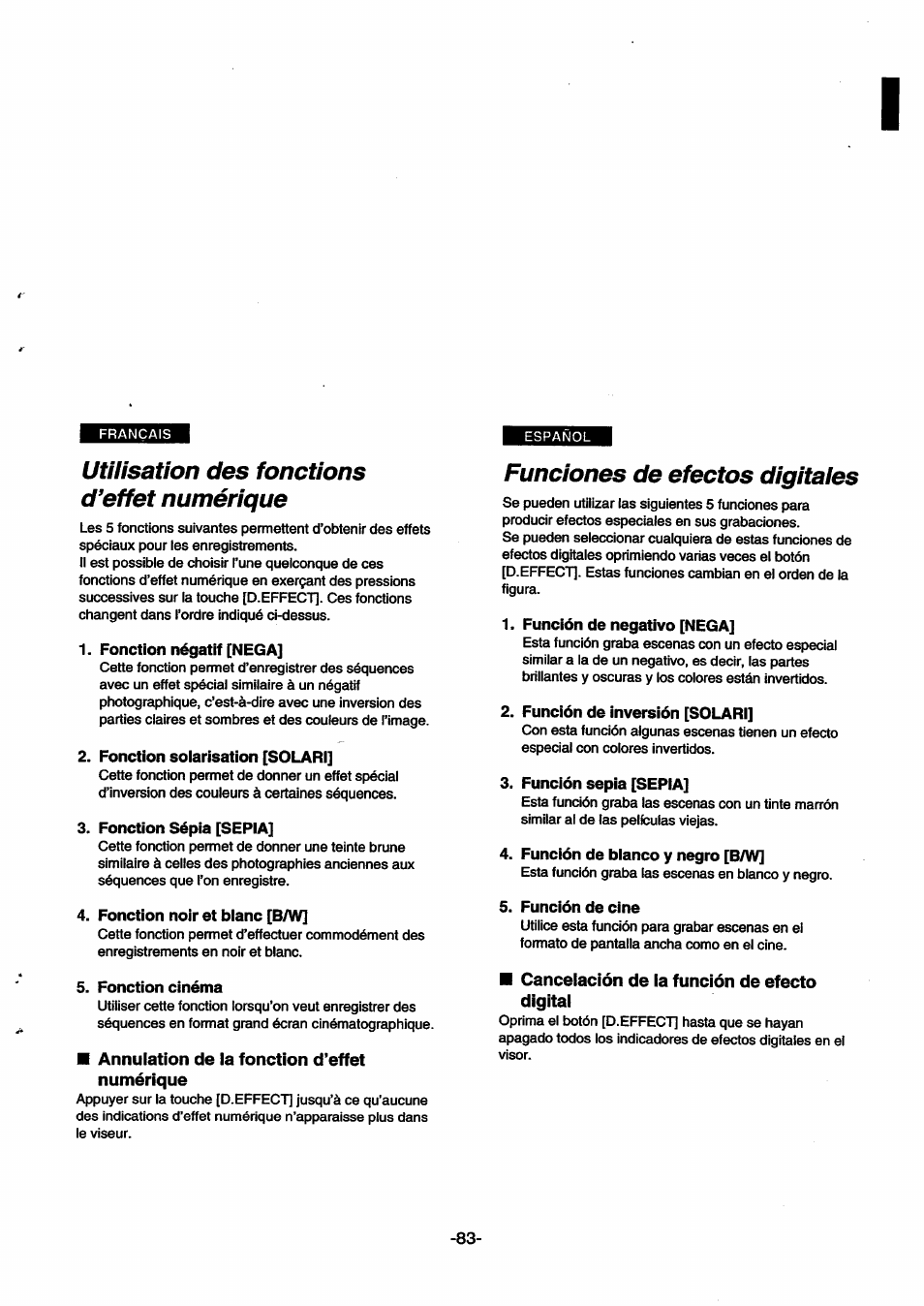 Utilisation des fonctions d’effet numérique, Fonction négatif [nega, Fonction soiarisation [solari | Fonction sépia [sepia, Fonction noir et blanc [b/w, Fonction cinéma, Annulation de ia fonction d’effet numérique, Funciones de efectos digitales, Función de negativo [nega, Función de inversión [solari | Panasonic NVSX30EG User Manual | Page 83 / 146