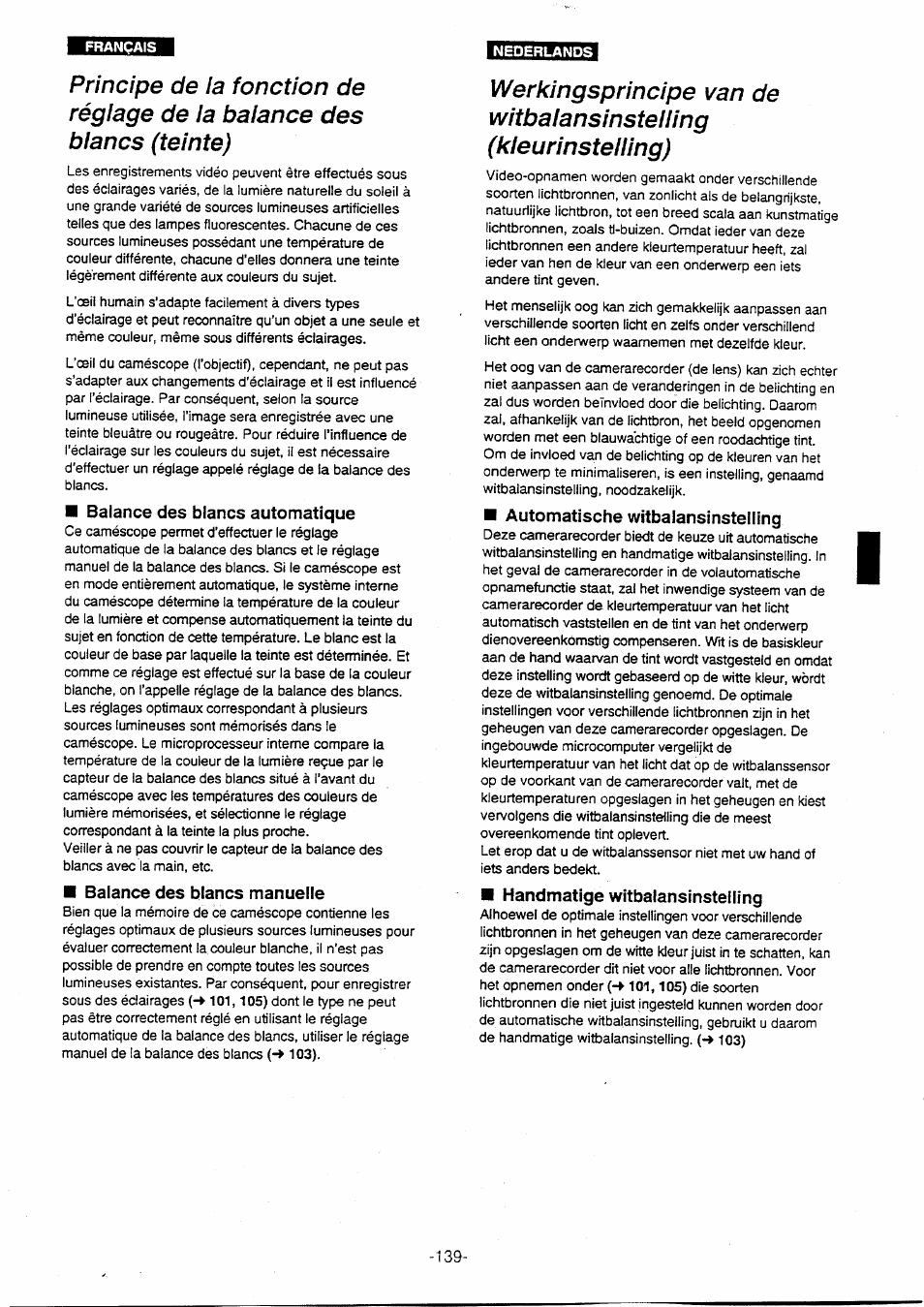 Werkingsprincipe van de, Witbalansinstelling, Kleurinstelling) | Balance des blancs automatique, Balance des blancs manuelle, Automatische witbalansinstelling, Handmatige witbalansinstelling | Panasonic NVVX30EG User Manual | Page 139 / 164
