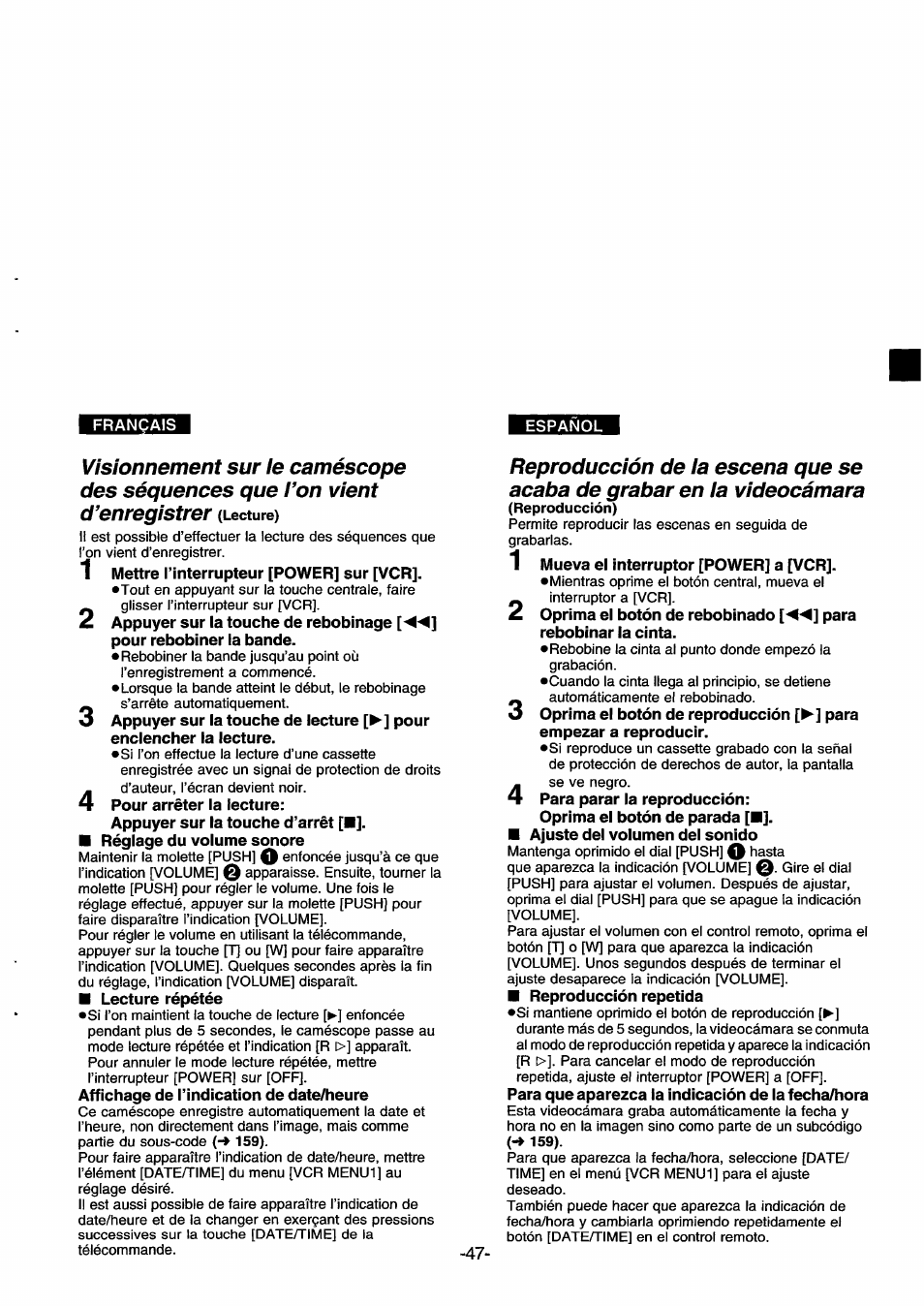 1 mueva el interruptor [power] a [vcr, 4 para parar la reproducción, Oprima el botón de parada | Ajuste del volumen del sonido, Reproducción repetida, Reproducción de la escena que se acaba de grabar | Panasonic NVDS33EG User Manual | Page 46 / 193