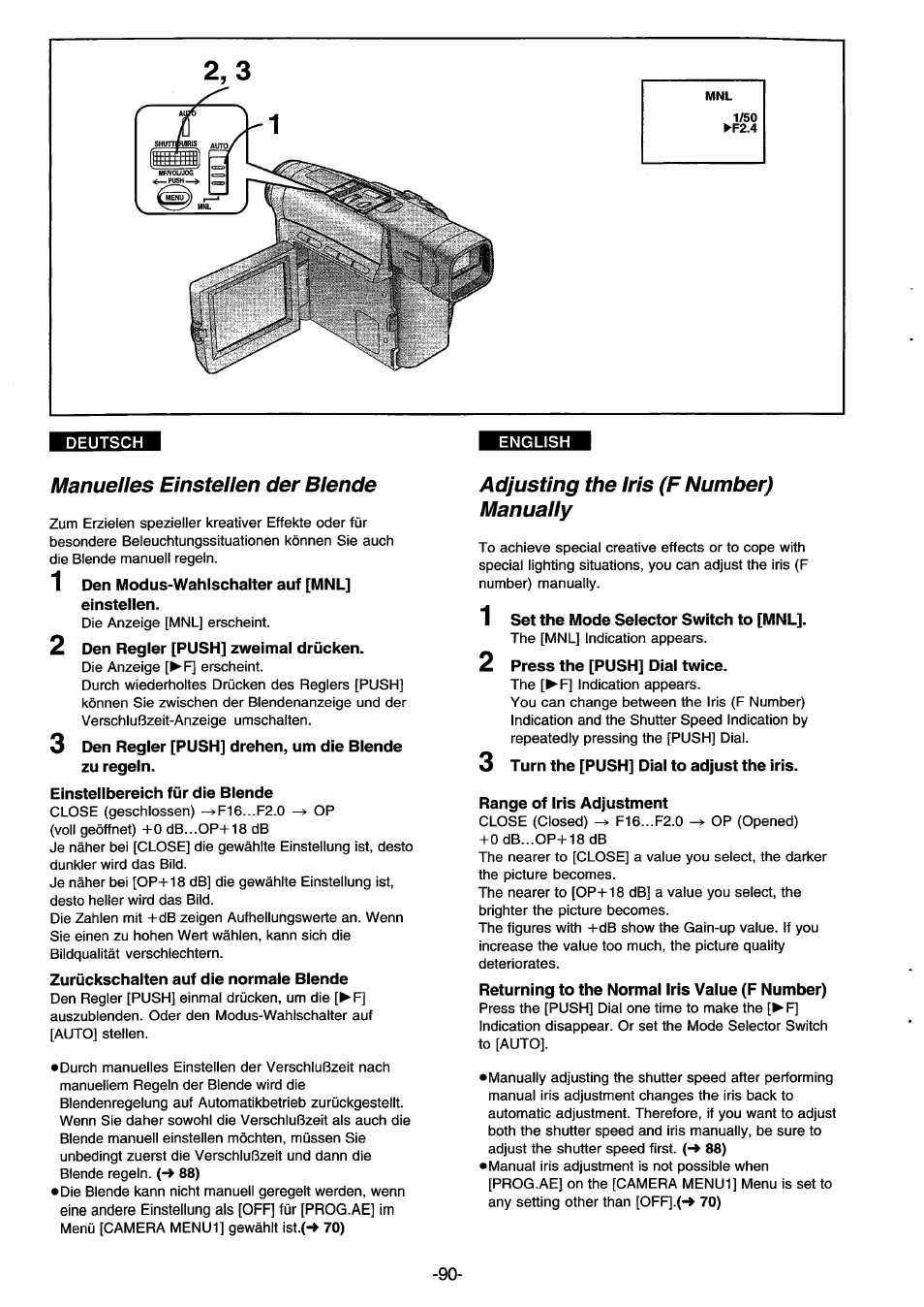 Manuelles einstellen der blende, 1 den modus-wahlschalter auf [mnl] einstellen, 2 den regler [push] zweimal drücken | Einstellbereich für die blende, Zurückschalten auf die normaie blende, Adjusting the iris (f number) manually, 1 set the mode selector switch to [mnl, 2 press the [push] dial twice, 3 turn the [push] dial to adjust the iris, Range of iris adjustment | Panasonic NVDS33EG User Manual | Page 89 / 193