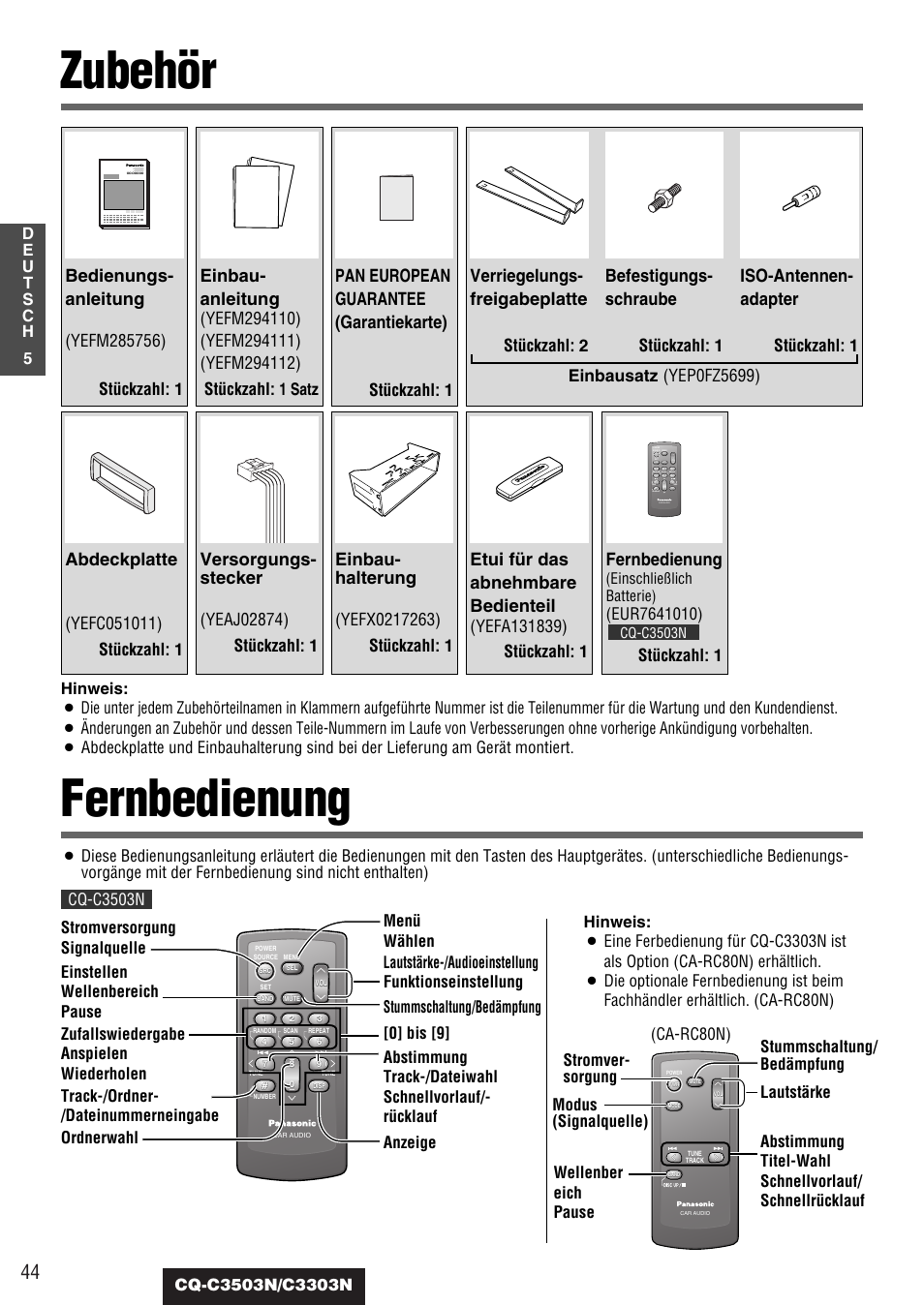 Zubehör, Versorgungs- stecker, Einbau- halterung | Etui für das abnehmbare bedienteil, Abdeckplatte, Einbau- anleitung, Pan european guarantee (garantiekarte), Bedienungs- anleitung, Verriegelungs- freigabeplatte, Befestigungs- schraube | Panasonic CQC3503N User Manual | Page 6 / 42