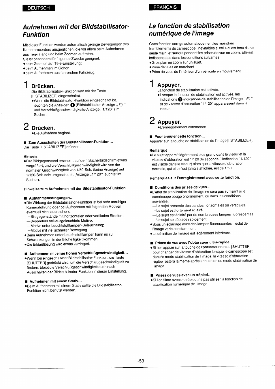 Auf nehmen mit der bildstabilisator- funktion, 1 drücken, 2 drücken | Zum ausschalten der bildstabilisator-funktion, Hinweis, Aufnahmebedingungen, Aufnehmen mit einer hohen verschlußgeschwindigkeit, Aufnehmen mit einem stativ, Appuyer, Ш pour annuler cette fonction | Panasonic NVS7EG User Manual | Page 53 / 118