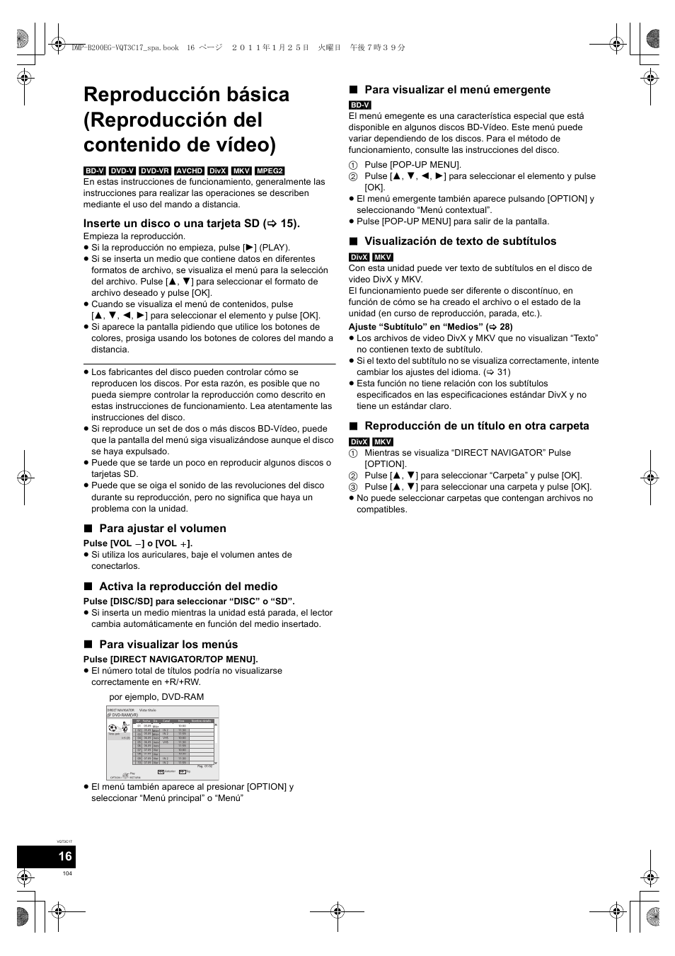 Inserte un disco o una tarjeta sd ( > 15), Para ajustar el volumen, Activa la reproducción del medio | Para visualizar los menús, Para visualizar el menú emergente, Visualización de texto de subtítulos, Reproducción de un título en otra carpeta | Panasonic DMPB200EG User Manual | Page 104 / 196