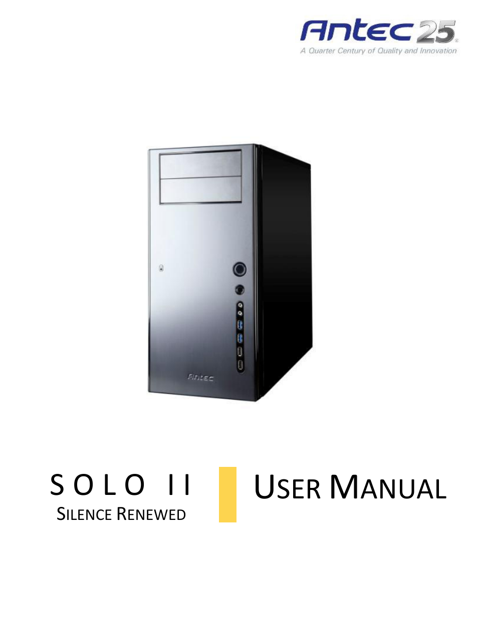 Antec SOLO II User Manual | 26 pages