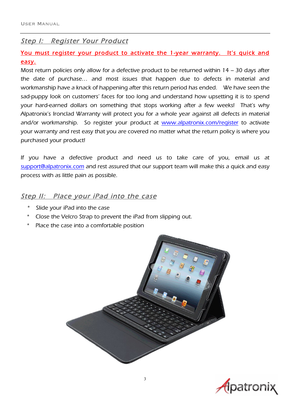Step i: register your product, Step ii: place your ipad into the case | Alpatronix KX101 Bluetooth ABS Chiclet Keyboard Folio Case and Stand for Apple iPad mini (fits all models) - Vegan Leather Smart Case with Wireless Keyboard User Manual | Page 3 / 7