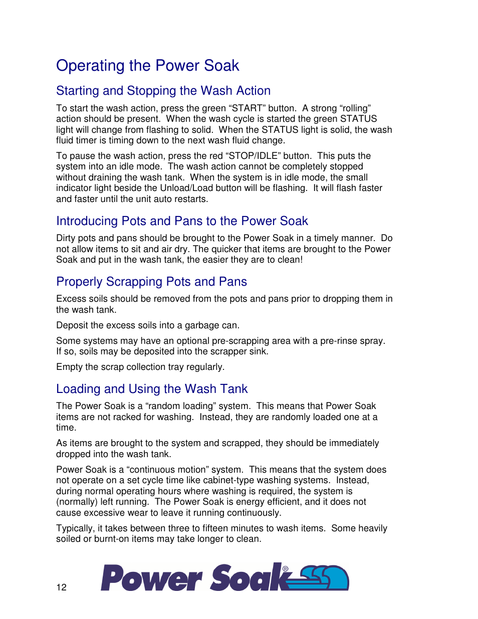 Operating the power soak, Starting and stopping the wash action, Introducing pots and pans to the power soak | Properly scrapping pots and pans, Loading and using the wash tank | Power Soak 33755 PS-225 Owner's Manual User Manual | Page 16 / 36