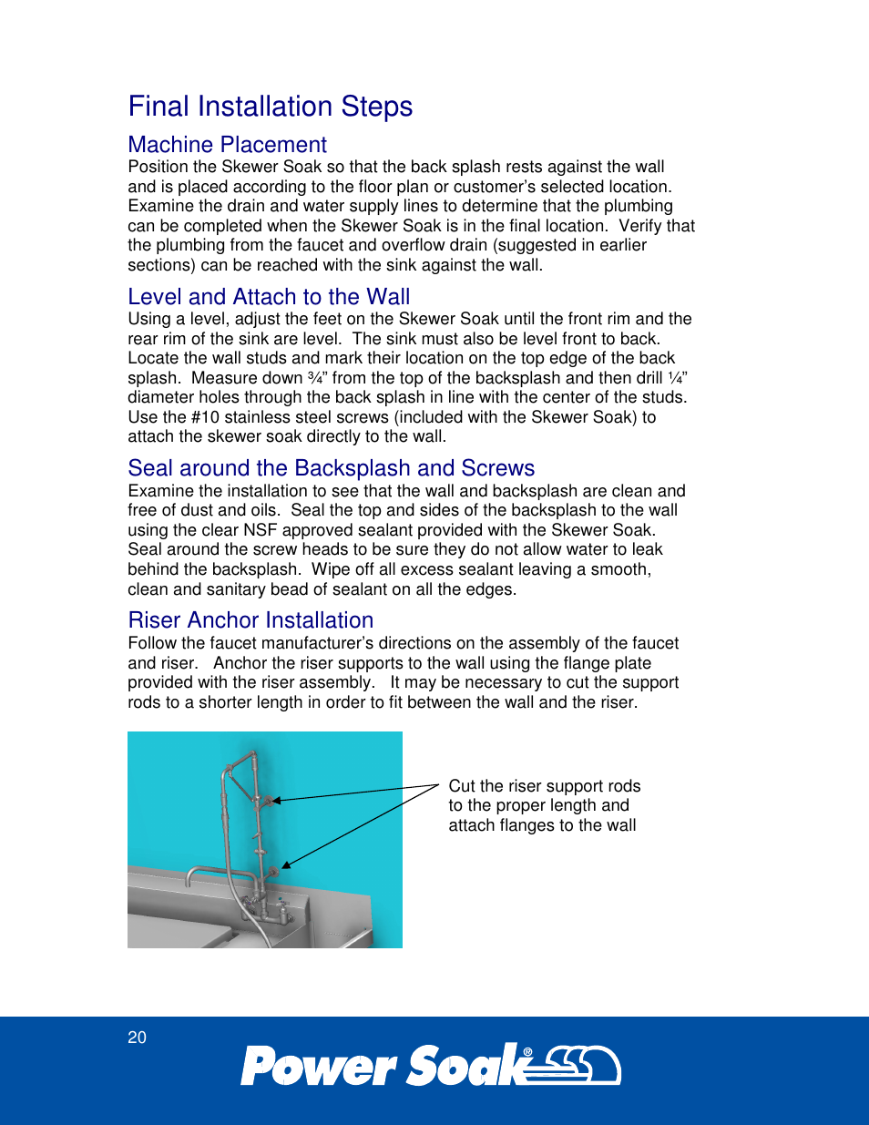 Final installation steps, Machine placement, Level and attach to the wall | Seal around the backsplash and screws, Riser anchor installation | Power Soak 35351 Skewer Soak INstallation Manual User Manual | Page 24 / 32