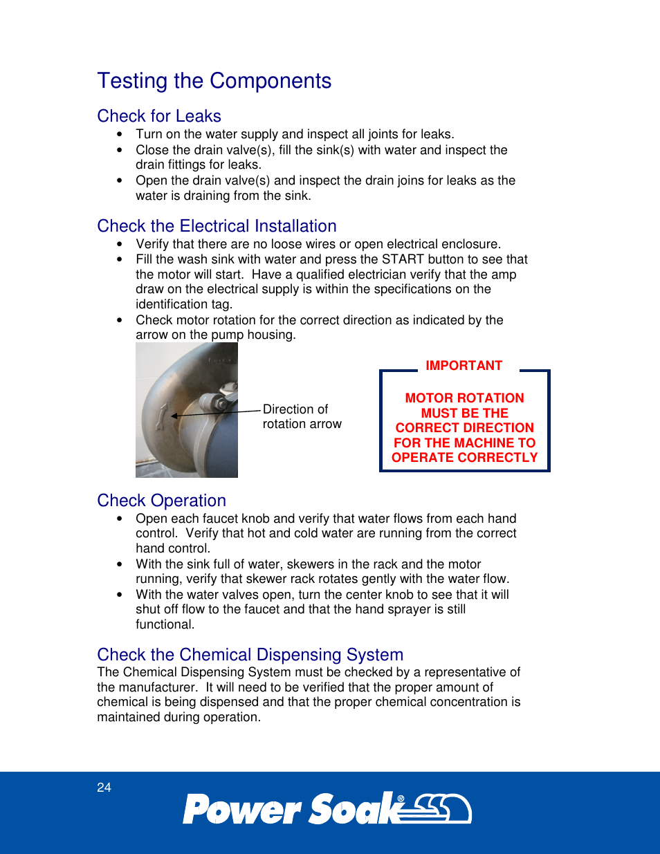 Testing the components, Check for leaks, Check the electrical installation | Check operation, Check the chemical dispensing system | Power Soak 35351 Skewer Soak INstallation Manual User Manual | Page 28 / 32