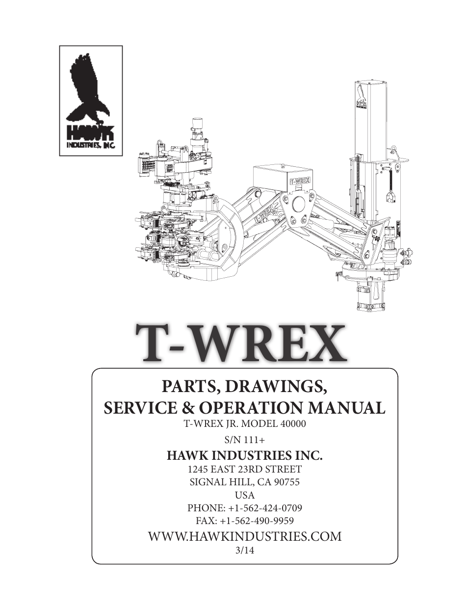 Hawk Industries T-Wrex Jr. Manual Serial Numbers 111 to 118 User Manual | 81 pages