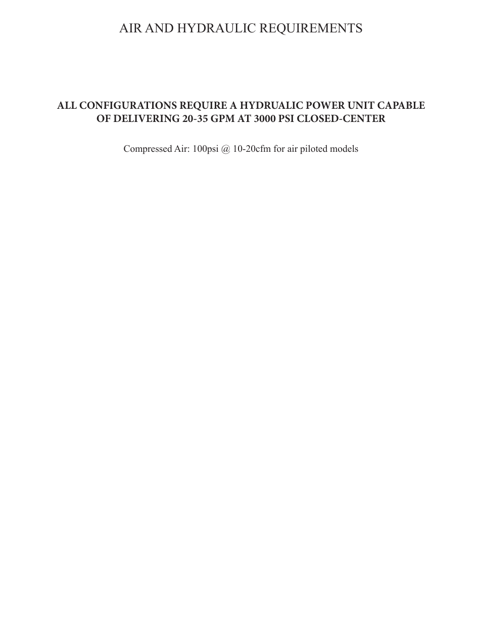 Air and hydraulic requirements | Hawk Industries T-Wrex Sr. Manual Serial Numbers 100 to 105 User Manual | Page 3 / 79