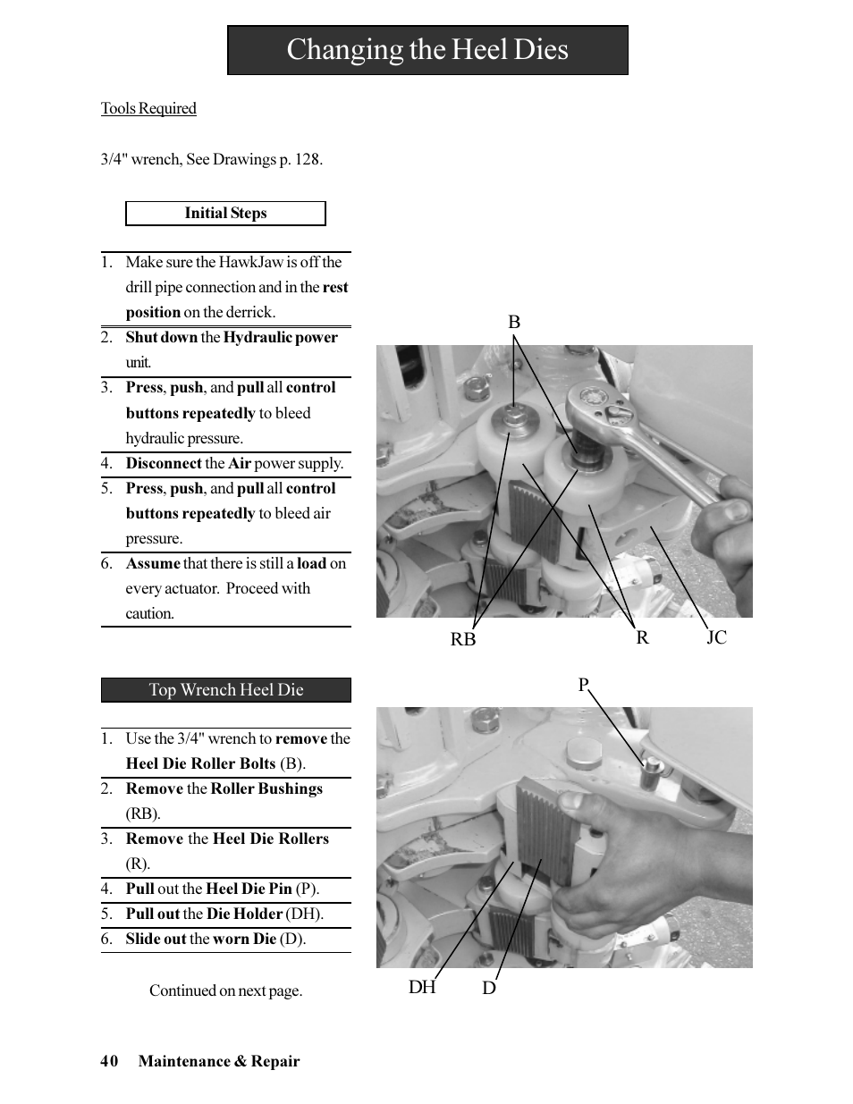 Changing the heel dies | Hawk Industries Hawkjaw Jr. Manual 65K-ALS Serial Numbers 4 to 9 User Manual | Page 40 / 139