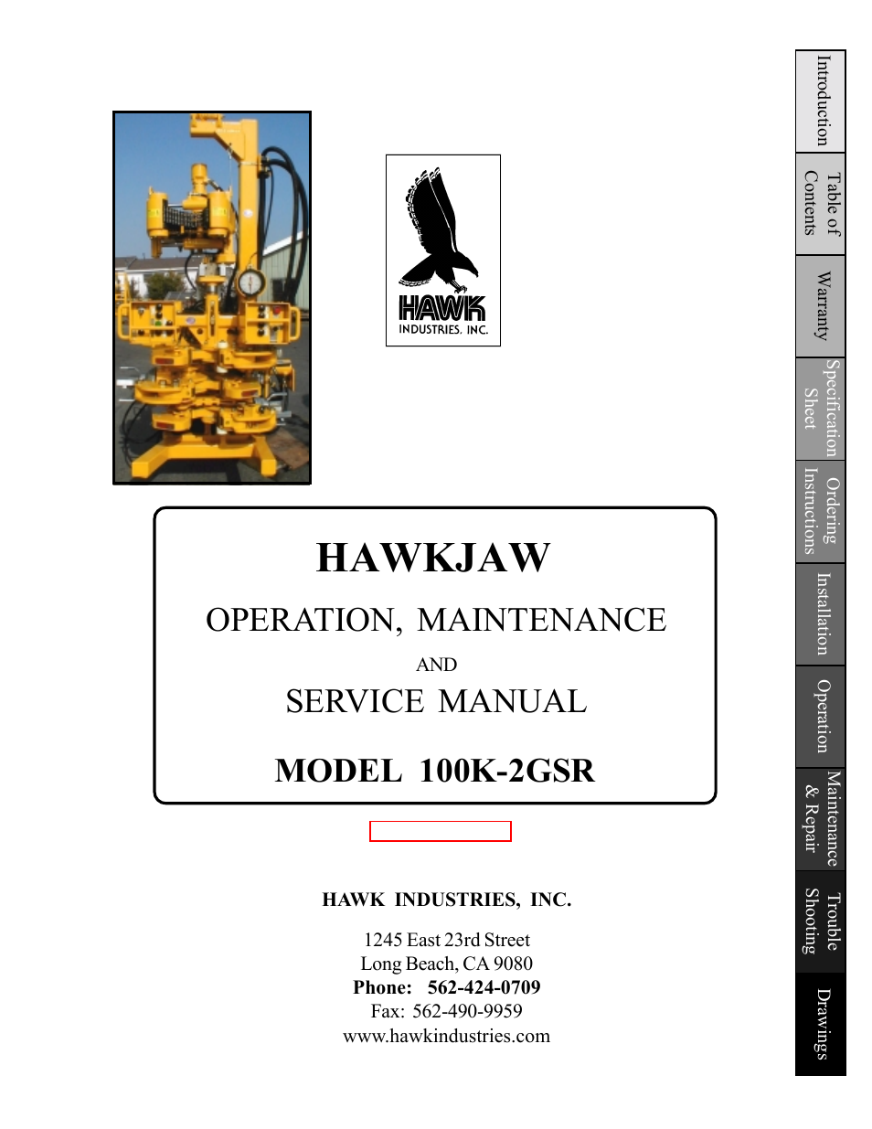 Hawk Industries Hawkjaw Sr. Manual 100K-2GSR Serial Numbers 101 to 120 User Manual | 165 pages