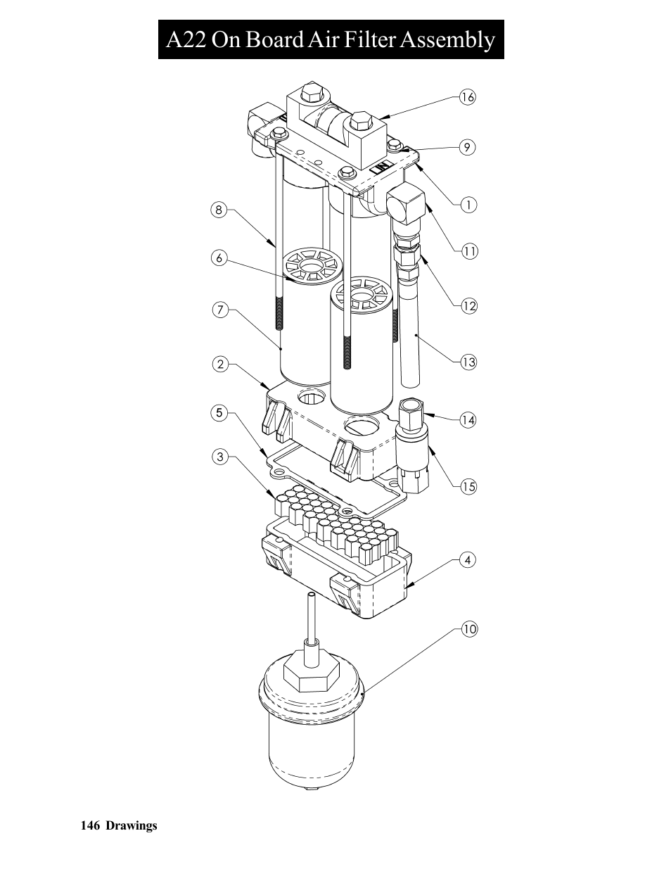 A22 on board air filter assembly | Hawk Industries Hawkjaw Sr. Manual 100K-2GSR Serial Numbers 101 to 120 User Manual | Page 146 / 165
