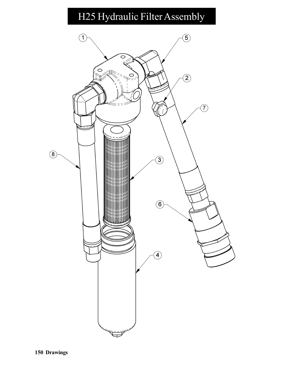 H25 hydraulic filter assembly | Hawk Industries Hawkjaw Sr. Manual 100K-2GSR Serial Numbers 101 to 120 User Manual | Page 150 / 165