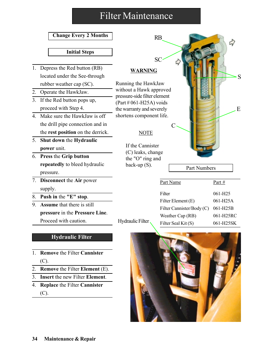 Filter maintenance | Hawk Industries Hawkjaw Sr. Manual 100K-2GSR Serial Numbers 101 to 120 User Manual | Page 34 / 165