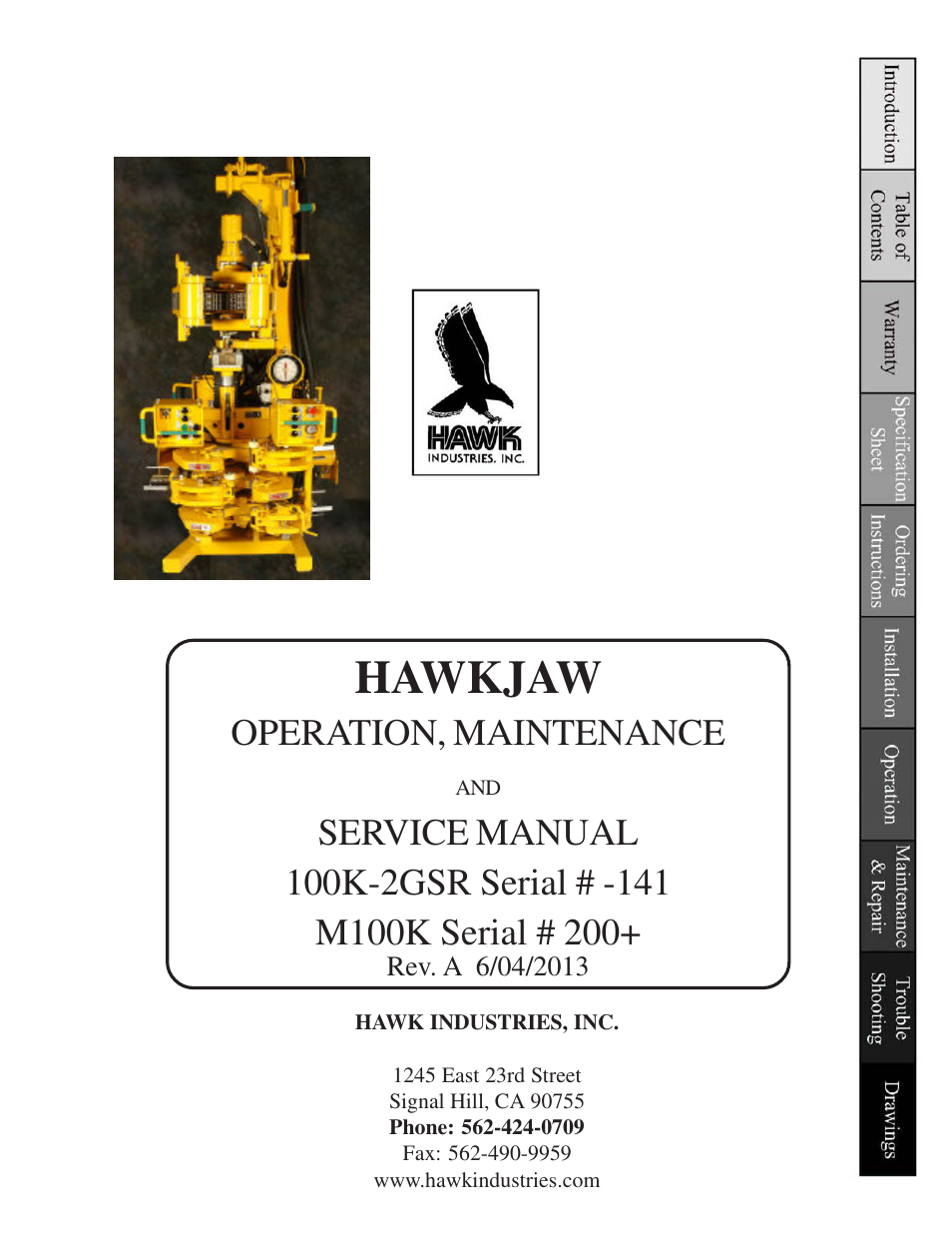 Hawk Industries Hawkjaw Sr. Manual M100K-2GSR Serial Numbers 201 to 370 User Manual | 215 pages