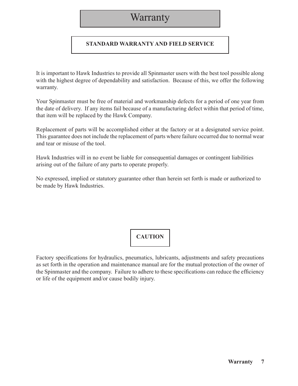 Warranty | Hawk Industries Spinner Manual 550 PNEUMATIC Serial Numbers 106 to 210 User Manual | Page 7 / 101