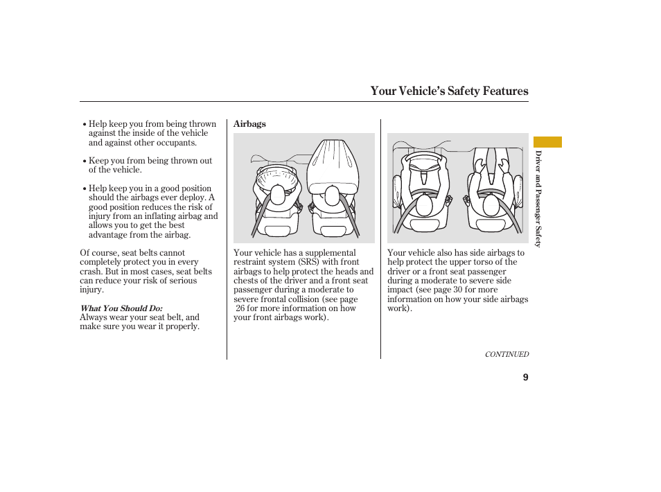 Your vehicle’s safety features | Acura 2009 Accord Sedan User Manual | Page 15 / 650